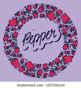 Pepper vector circle pattern with lettering. Funny doodle healthy food on a light background.