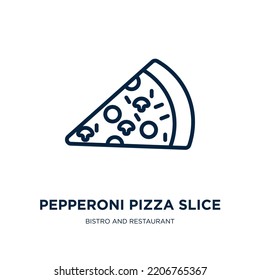 pepperoni pizza slice icon from bistro and restaurant collection. Thin linear pepperoni pizza slice, cheese, slice outline icon isolated on white background. Line vector pepperoni pizza slice sign, 