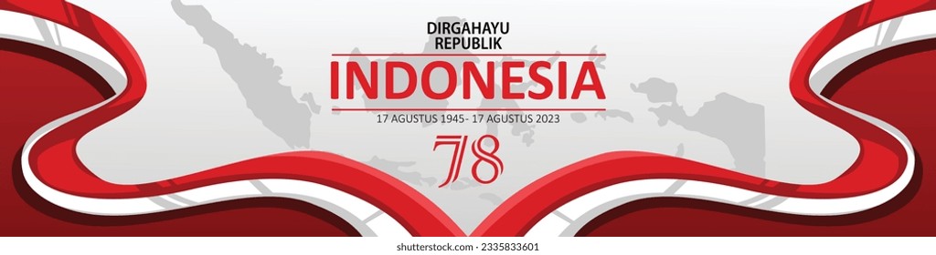 Perayan Hari Kemerdekaan Republik Indonesien 2023. Dirgahayu Republik Indonesien 78. 17 Agustus 1945. 17. August 1945. Der Unabhängigkeitstag Indonesiens.