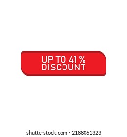 Percentage discount. Discount upto 41% . Special offer symbol. Discount tag badge Vector Illustration. Up to 41% off sale
