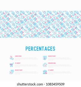 Percentages concept with thin line icon: loan, credit, offer, interest rate, sale, discount, percentage graph of growth or fall, leasing, on screen of smartphone, laptop. Modern vector illustration.