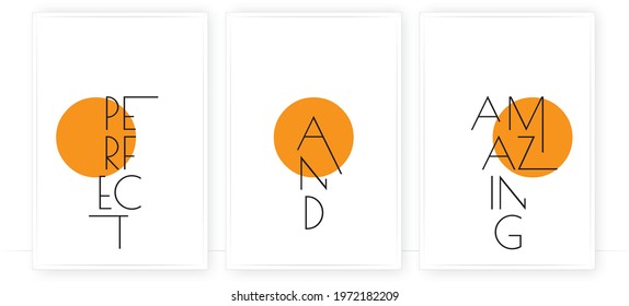 Perfect and amazing, vector. Motivational inspirational life quotes. Positive thinking, affirmations. Minimalist modern poster design in three pieces. Wording design, lettering. Wall art, artwork