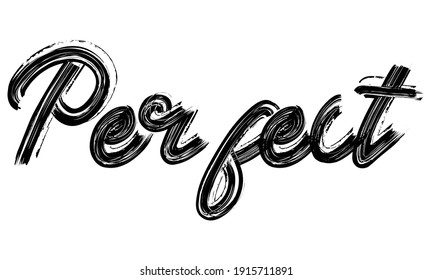 Perfect Black Text Hand written Brush font drawn phrase Typography decorative script letter on the White background for sayings