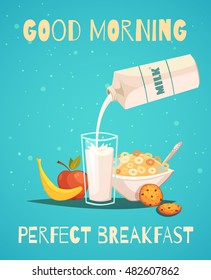 Perfect breakfast poster in retro style with good morning wishing and healthy food icons set of milk fruit and cereal flat vector illustration 