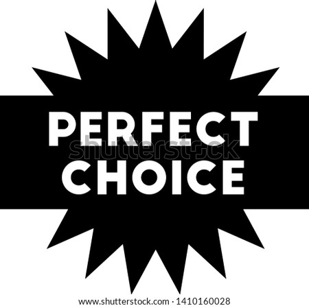 PERFECT CHOICE stamp on white background