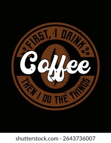 Perfect for coffee addicts and caffeine lovers, this high-quality graphic design features a fun and relatable coffee quote with stylish typography. Ideal for anyone who believes coffee is life.