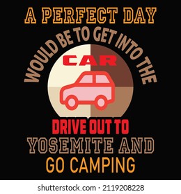 A perfect day would vector t shirt design