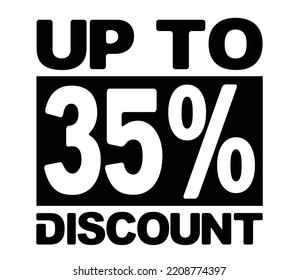 Perfect design for shop and sale banners or poster designs. Special offer symbol. Discount tag badge Vector Illustration. Up to 35% percentage off Sale. Discount offer price sign. 
