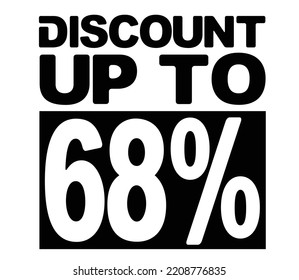 Perfect design for shop and sale banners or poster designs. Special offer symbol. Discount tag badge Vector Illustration. Up to 68% percentage off Sale. Discount offer price sign. 