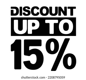 Perfect design for shop and sale banners or poster designs. Special offer symbol. Discount tag badge Vector Illustration. Up to 15% percentage off Sale. Discount offer price sign. 