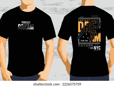 Perfect dream typography design, t shirt design graphic vector 