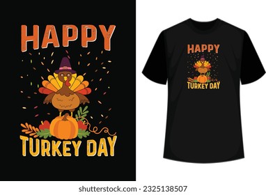 Perfect Gift Idea for Men  Women  Kids - Funny Holliday Dress Up Happy Turkey Day Shirt.