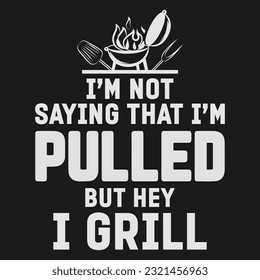 Perfect gift tee for chefs who loves BBQ Here You Can find and Buy T Shirt Design Digital Files for yourself, friends and family, or anyone who supports your Special Day