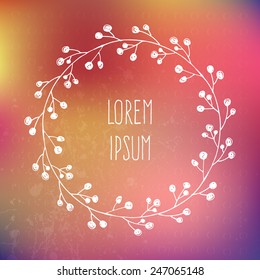 Perfect hand drawn frame on a blured vector background with a place for your text. Circle natural wreath for invitation cards, save the date, wedding card design. 