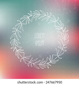 Perfect hand drawn frame on a blured vector background with a place for your text. Circle natural wreath for invitation cards, save the date, wedding card design. 