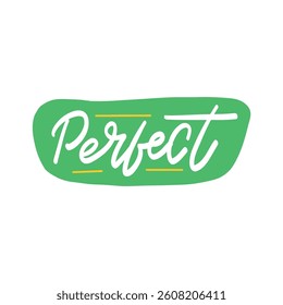 Perfect! Hand Lettering in Pink Speech Bubble 