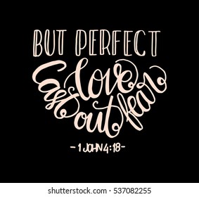 But Perfect Love Cast Out Fear. Bible Verse. Hand Lettered Quote. Modern Calligraphy. Christian Poster