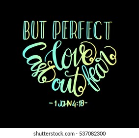 But Perfect Love Cast Out Fear. Bible Verse. Hand Lettered Quote. Modern Calligraphy. Christian Poster