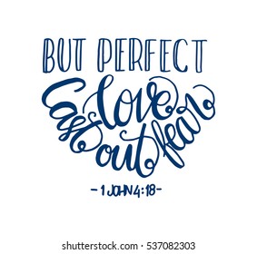 But Perfect Love Cast Out Fear. Bible Verse. Hand Lettered Quote. Modern Calligraphy. Christian Poster
