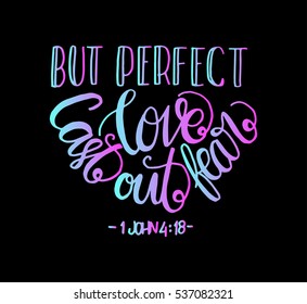 But Perfect Love Cast Out Fear. Bible Verse. Hand Lettered Quote. Modern Calligraphy. Christian Poster