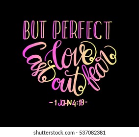 But Perfect Love Cast Out Fear. Bible Verse. Hand Lettered Quote. Modern Calligraphy. Christian Poster