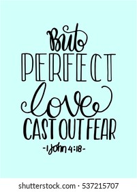 But Perfect Love Cast Out Fear. Bible Verse. Hand Lettered Quote. Modern Calligraphy. Christian Poster