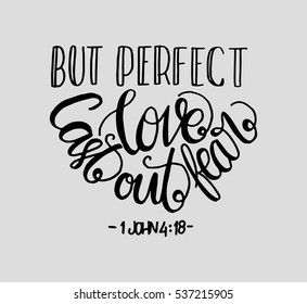 But Perfect Love Cast Out Fear. Bible Verse. Hand Lettered Quote. Modern Calligraphy. Christian Poster