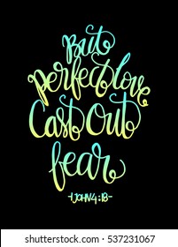 But Perfect Love Cast Out Fear. Bible Verse. Hand Lettered Quote. Modern Calligraphy. Christian Poster