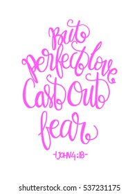 But Perfect Love Cast Out Fear. Bible Verse. Hand Lettered Quote. Modern Calligraphy. Christian Poster