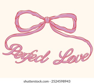 Perfect love graphic print design. Bow tie t shirt design for girl, ladies and women, Love you more artwork. Bow knot hand drawing artwork.