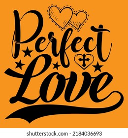 Perfect love Jesus and Bible Verse religious Lettering t-shirts design