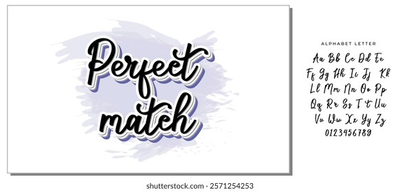 Perfect match - hand drawn wedding romantic lettering phrase isolated on the white background. Fun brush ink vector calligraphy quote for invitations, greeting cards design, photo overlays