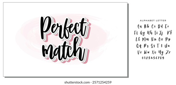 Perfect match - hand drawn wedding romantic lettering phrase isolated on the white background. Fun brush ink vector calligraphy quote for invitations, greeting cards design, photo overlays