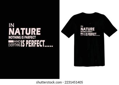 Perfect Nature typography t-shirt design
