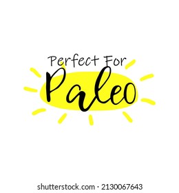 Perfect for paleo sign at template emblem. Isolated on white label design with yellow sun shape and text. insignia tag element for healthy paleolithic nutrition, vector illustration