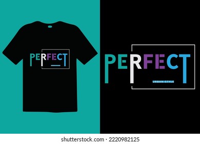 Perfect premium vector and typography lettering quotes. T-shirt design. Inspirational and motivational words Ready to print. Stylish t-shirt and apparel trendy design print, vector illustration.