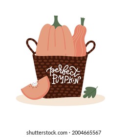 Perfect Pumpkin - unique hand drawn lettering and illustration clipart. Cozy inspirational quote with pumpkins in basket. Autumn poster design. Flat hand drawn vector apparel design, t-shirt, cards