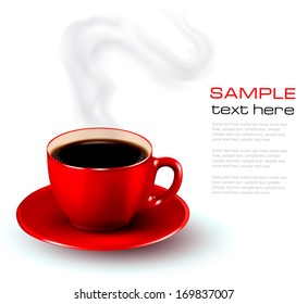 Perfect red cup of coffee with steam. Coffee design template. Vector illustration. 