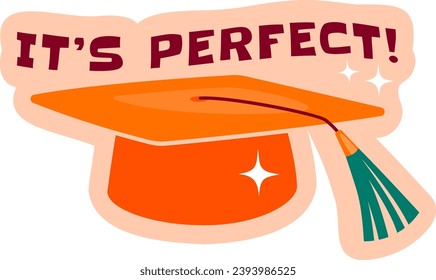 It Is Perfect School Sticker Vector Illustration
