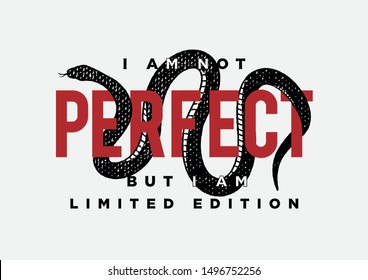 perfect slogan with black snake illustration, snake graphic for fashion print and other uses