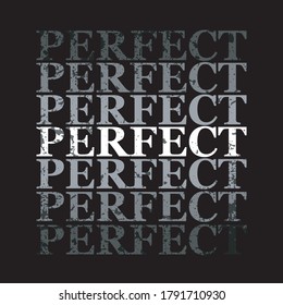 
Perfect slogan graphic vector print lettering for t shirt print design