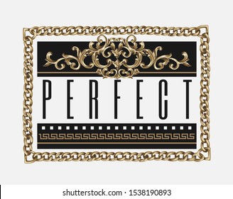 perfect slogan with vintage ornament in chain lace frame illustration