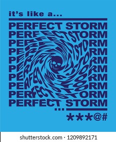 Perfect Storm Slogan With A Skull Icon 