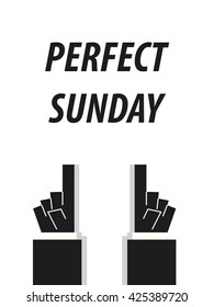 PERFECT SUNDAY typography vector illustration