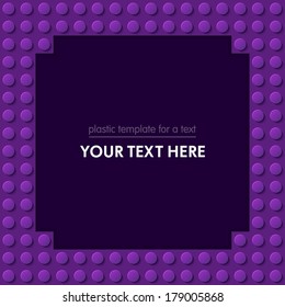 Perfect template for text of closeup plastic construction block.