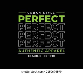 Perfect Typography Vector T-shirt Design 