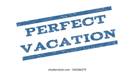 Perfect Vacation watermark stamp. Text tag between parallel lines with grunge design style. Rubber seal stamp with scratched texture. Vector cobalt blue color ink imprint on a white background.