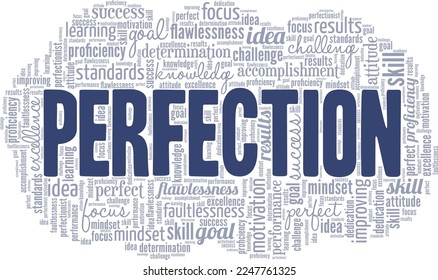 Perfection word cloud conceptual design isolated on white background.