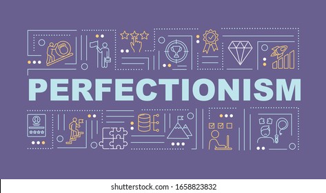 Perfectionism word concepts banner. Mental disorder. Motivation, aspiration. Infographics with linear icons on purple background. Isolated typography. Vector outline RGB color illustration