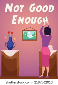 Perfectionist woman cleaning hard, shiny vase and dishes, poster template - flat vector illustration. Not good enough text. OCD perfectionism and mental illnesses concept.